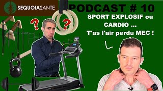 EXPLOSIF ou CARDIO  Quel SPORT choisir  Podcast 10 [upl. by Anyahs]