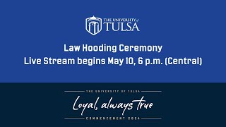 The University of Tulsa College of Law Hooding Ceremony [upl. by Yetsirhc]