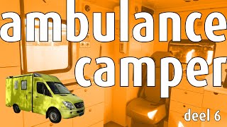 Ambulance naar camper  deel 6 [upl. by Aimal94]