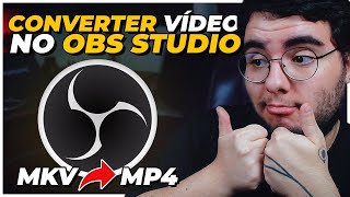 MELHOR DICA DE OBS STUDIO Como CONVERTER VÍDEOS no OBS STUDIO MKV para MP4 [upl. by Rosabel]