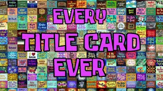 Every SpongeBob Title Card Ever Season 113 [upl. by Sine]