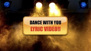 DANCE WITH YOU by FireampLights lyric video [upl. by Seravat612]