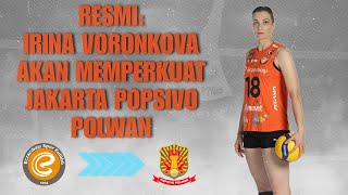 RESMI IRINA VORONKOVA AKAN MEMPERKUAT JAKARTA POPSIVO POLWAN ‼️ [upl. by Particia]