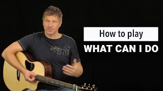 Paul Baloche  How to play quotWhat Can I Doquot [upl. by Keven296]