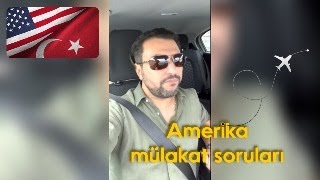 AMERÄ°KA TURÄ°ST VÄ°ZESÄ° GÃ–RÃœÅžMESÄ° AMERÄ°KA VÄ°ZE MÃœLAKAT SORULARI VE VÄ°ZE GÃ–RÃœÅžMESÄ° SONUCU [upl. by Rakabuba]