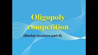 4 Oligopoly market structure part4 For UGCNET economics and commerby chanakya group of economics [upl. by Airdnek671]