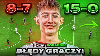 NAJWIĘKSZE BŁĘDY GRACZY W EA FC 25  JAK JE NAPRAWIĆ [upl. by Durrell]