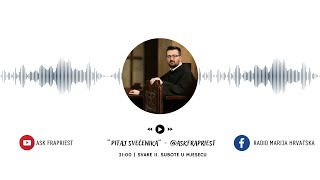 PODCAST Pitaj svećenika  quotAskfrapriest“ 4 svibnja 2024 [upl. by Laro372]