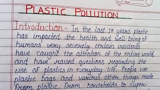 Essay on Plastic Pollution  write essay on Plastic Pollution in English essay writing English [upl. by Nivloc]