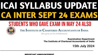 ICAI Syllabus Update Announcement For CA Inter Sept 2024 Exams  Must Watch For May 24 Students Also [upl. by Indihar]