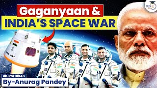 India’s Space Wars  Gaganyaan Mission Critical Analysis  UPSC GS3 [upl. by Inge]