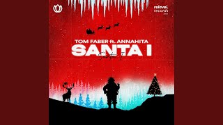 Santa I feat Annahita [upl. by Aielam]