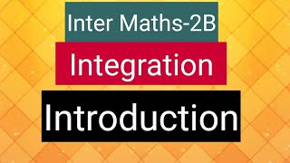 Inter Maths2B Integration  Introduction [upl. by Caralie]