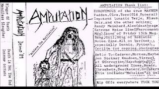 AMPUTATION  Achieve the Mutilation Norway 1989 Death Metal [upl. by Elehcir]