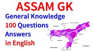 100 GK Question about Assam  Assam State Quiz  Indian State Quiz  Assam GK Quiz and Questions 1 [upl. by Darwen]