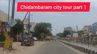 Chidambaram City Tour Part  1 3 [upl. by Mcclenon601]