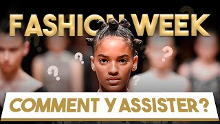 Comment assister à la Fashion Week facilement [upl. by Yole]