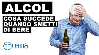 ALCOL  COSA SUCCEDE QUANDO SMETTI DI BERE Vino Birra e Superalcolici  Gli effetti sul tuo Corpo [upl. by Harsho]