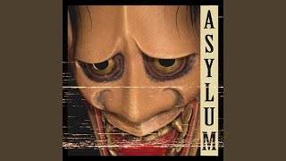 Asylum [upl. by Hinckley]