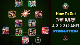 How To Get The Latest Rare 4222 2 AMF Formation In eFootball 2024 Mobile  eFootball 2024™ [upl. by Ymrej444]