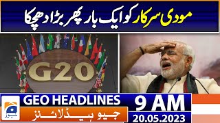 Geo Headlines 9AM  Big blow for Modi Govt  China opposes G20 in dispute territory  20 May 2023 [upl. by Tamas609]