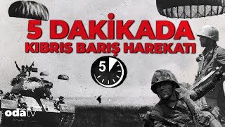 5 Dakikada Kıbrıs Barış Harekatı [upl. by Ttcos]