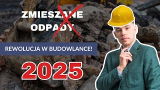 Segregacja ODPADÓW BUDOWLANYCH  Nowe zasady od 2025  Poradnik dla firm  Mec Tymoteusz MĄDRY [upl. by Susejedesoj]