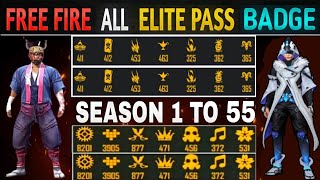 FREE FIRE ALL ELITE PASS BADGE  SEASON 1 TO 55 ALL ELITE PASS BADGE  FREE FIRE ELITE PASS BADGE [upl. by Dorn]