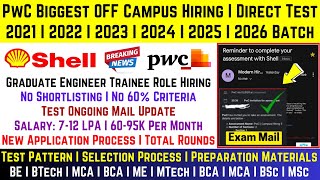 🔴PwC  Shell Biggest Hiring Started 20262020 Batch  Direct Test  Exam Ongoing Pattern Preparation [upl. by Acysej]