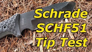 Schrade SCHF51 Destruction Test Does It Pass The Tip Test [upl. by Nilrev650]