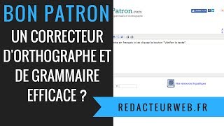 Bonpatroncom  un correcteur d’orthographe et de grammaire efficace [upl. by Anaeda]