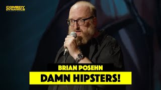 Damn Hipsters  Brian Posehn [upl. by Emanuela]