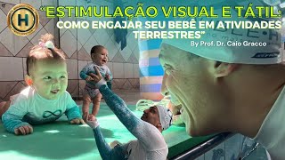 ESTIMULAÇÃO VISUAL E TÁTIL COMO ENGAJAR SEU BEBÊ EM ATIVIDADES TERRESTRE [upl. by Samuela]