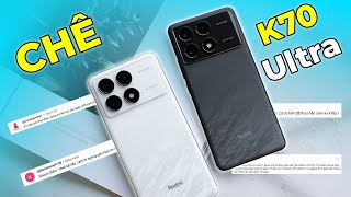 Đánh giá Xiaomi Redmi K70 Ultra Người dùng CHÊ gì [upl. by Caddric]