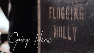 Flogging Molly  Going Home [upl. by Tebzil]