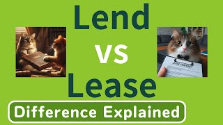 Lend vs Lease Whats the Difference [upl. by Nrehtak]