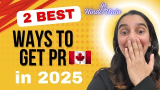 2 BEST Ways to get Canada PR in 2025  Canada Immigration Options  ZESTE IMMIGRATION 🇨🇦 [upl. by Phelan]