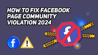 How To Fix Facebook Page Community Standards Violation 2024 [upl. by Ybur]