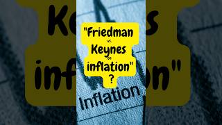 quotFriedman vs Keynes on inflationquot moneywiseminutiae [upl. by Gilder]