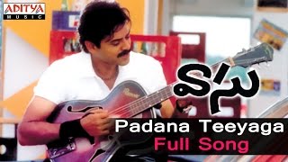 Padana Teeyaga Full Song ll Vaasu Songs ll Venkatesh Bhoomika [upl. by Charmian]