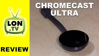 Google Chromecast Ultra Review  Compared to Chromecast  4k for double the price [upl. by Nnylarej272]