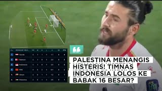 30 Palestina Menangis Histeris Timnas Indonesia Lolos ke Babak 16 Besar Begini Skenarionya [upl. by Nilhtac]