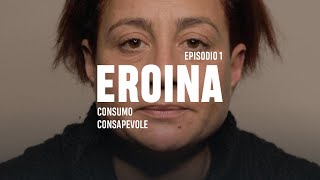 Consumo consapevole leroina  Episodio 1 [upl. by Nieberg]