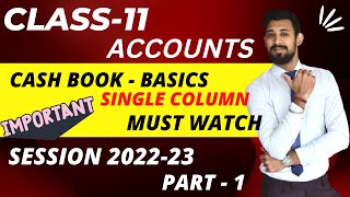 CASH BOOK  Single column  Class 11  Accounts  Part  1 [upl. by Ferdinande]