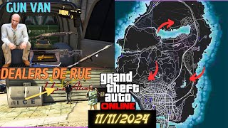 GTA ONLINE  EMPLACEMENTS GUN VAN ET LES DEALERS DE RUE 11112024 [upl. by Mayes895]