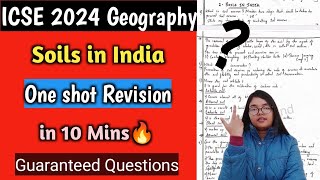 ICSE Geography 2024  Guaranteed Questions for soils in India 🔥  Free Notes Class 10 [upl. by Kliman]