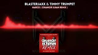 BLASTERJAXX amp TIMMY TRUMPET  NARCO  CIHANGIR ILHAN REMIX [upl. by Nedap]