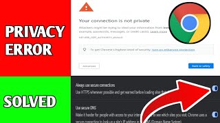 How To Fix Privacy Error in Google Chrome  Your Connection Is Not Private [upl. by Stalk593]