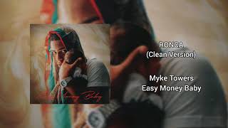 Myke Towers  Ronca Clean Version [upl. by Ricard653]