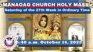 CATHOLIC MASS OUR LADY OF MANAOAG CHURCH LIVE MASS TODAY Oct 14 2023 540am Holy Rosary [upl. by Puiia]